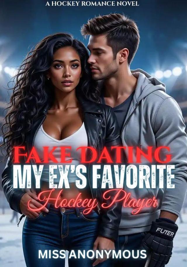 Fake Dating My Ex's Favourite Hockey Player
