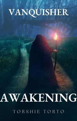 Awakening (Book 1, Vanquisher Serie...