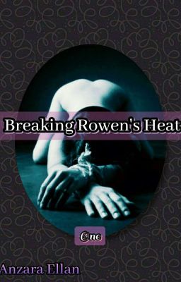 Rowen's Heat- An OmegaVerse Tale. Book 1.