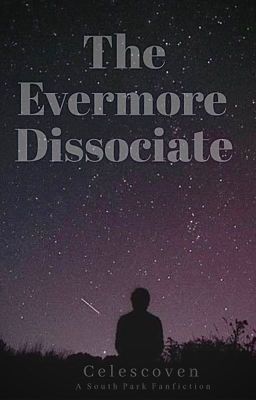 The Evermore Dissociate(Creek)