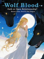 Wolf Blood Oath or Open Relationship? Betray Luna, Destroy the Empire