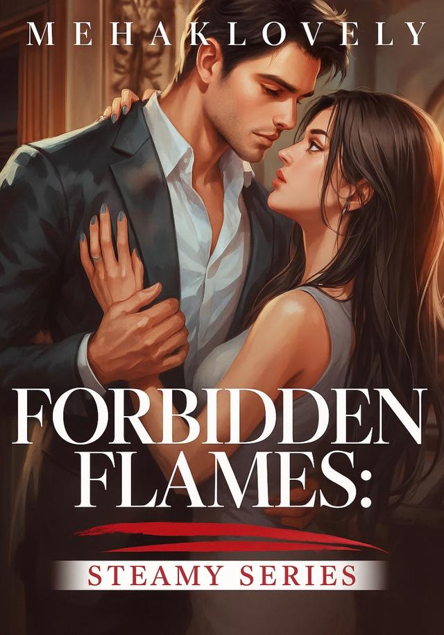 Forbidden Flames: Steamy Series