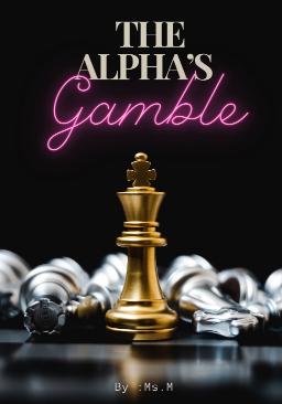 The Alpha's Gamble