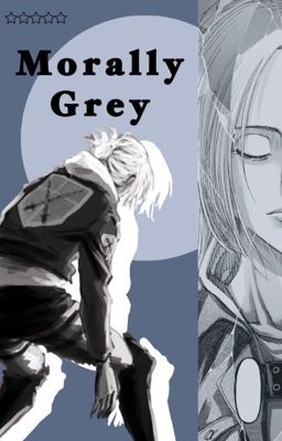 Morally Grey - Annie Leonhart x Reader