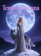 Temporary Luna, Permanent Heartbreak