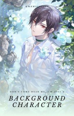 Don't Come Near Me, I'm Just a Back...