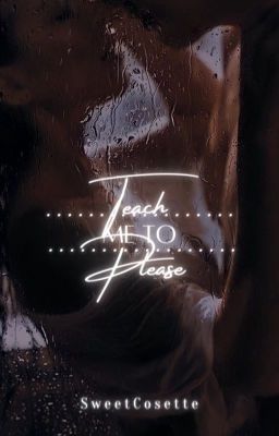 Teach Me to Please | Please Me #1