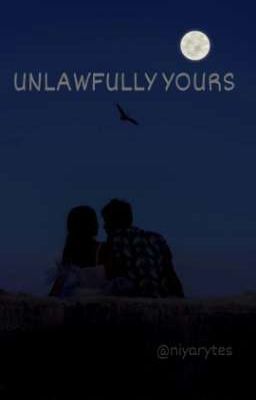 Unlawfully yours