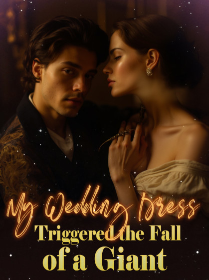 My Wedding Dress Triggered the Fall of a Giant