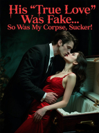 His "True Love" Was Fake... So Was My Corpse, Sucker!