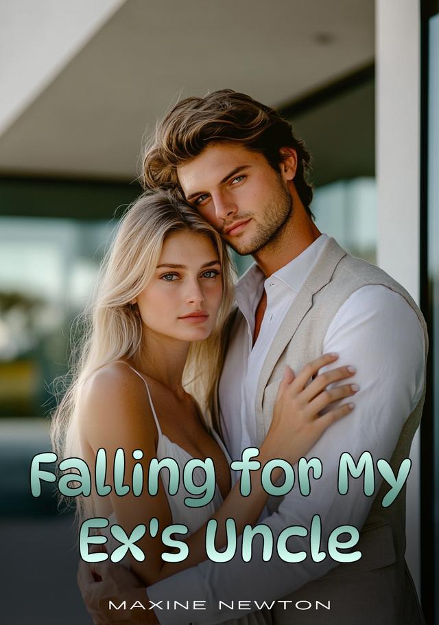 Falling For My Ex's Uncle