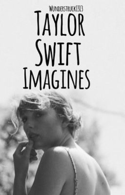 Taylor Swift Imagines (Book 2)